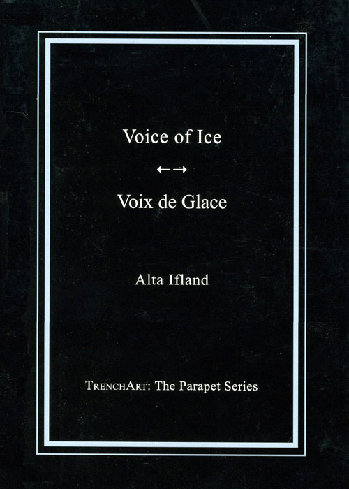 Voice of Ice/Voix de Glace by Alta Ifland